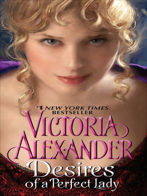 Title details for Desires of a Perfect Lady by Victoria  Alexander - Available